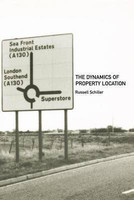 The Dynamics of Property Location(English, Electronic book text, Schiller Russell)