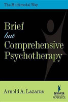 Brief But Comprehensive Psychotherapy(English, Electronic book text, Lazarus Arnold A)