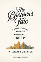 The Brewer's Tale(English, Electronic book text, Bostwick William)