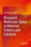 Designed Molecular Space in Material Science and Catalysis(English, Hardcover, unknown)