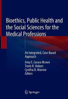 Bioethics, Public Health, and the Social Sciences for the Medical Professions(English, Hardcover, unknown)