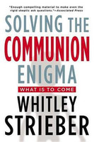 Solving the Communion Enigma(English, Electronic book text, Strieber Whitley)
