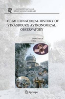 The Multinational History of Strasbourg Astronomical Observatory(English, Electronic book text, Heck A)
