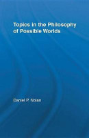 Topics in the Philosophy of Possible Worlds(English, Electronic book text, Nolan Daniel)