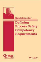 Guidelines for Defining Process Safety Competency Requirements(English, Electronic book text, CCPS (Center for Chemical Process Safety))
