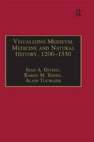 Visualizing Medieval Medicine and Natural History, 1200-1550(English, Electronic book text, unknown)