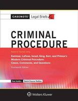Casenote Legal Briefs for Criminal Procedure, Keyed to Kamisar, Lafave, Israel, King, Kerr, and Primus(English, Electronic book text, Casenote Legal Briefs)
