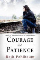 Courage in Patience(English, Electronic book text, Fehlbaum Beth)