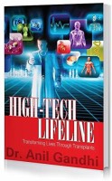 High-Tech Lifeline – Transforming Lives Through Transplants(Paperback, Dr. Anil Gandhi)