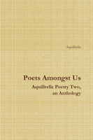 Poets Amongst Us Aquillrelle Poetry Two, an Anthology(English, Paperback, Aquillrelle)