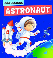 Professions Astronaut(English, Paperback, unknown)