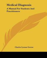 Medical Diagnosis(English, Paperback, Greene Charles Lyman)