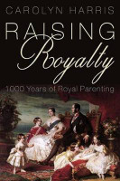 Raising Royalty(English, Electronic book text, Harris Carolyn)