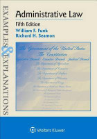 Examples & Explanations for Administrative Law(English, Electronic book text, Funk William F)