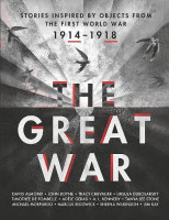 The Great War: Stories Inspired by Objects from the First World War(English, Hardcover, Various)