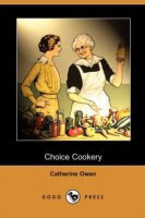 Choice Cookery (Dodo Press)(English, Paperback, Owen Catherine)