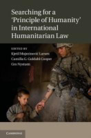 Searching for a 'Principle of Humanity' in International Humanitarian Law(English, Hardcover, unknown)