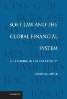 Soft Law and the Global Financial System(English, Hardcover, Brummer Chris)