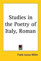 Studies in the Poetry of Italy, Roman(English, Paperback, Miller Frank Justus)