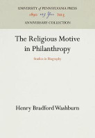 The Religious Motive in Philanthropy(English, Electronic book text, Washburn Henry Bradford)