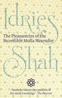 The Pleasantries of the Incredible Mulla Nasrudin(English, Hardcover, Shah Idries)