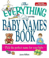 The Everything Baby Names Book, Completely Updated With 5,000 More Names!(English, Electronic book text, Rifkin June)