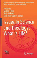 Issues in Science and Theology: What Is Life?(English, Electronic book text, unknown)