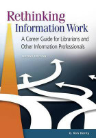 Rethinking Information Work(English, Paperback, Dority G. Kim)