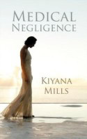 Medical Negligence(English, Hardcover, Mills Kiyana)