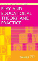 Play and Educational Theory and Practice(English, Hardcover, Lytle Don)