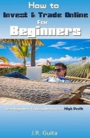 How to Invest & Trade Online for Beginners(English, Paperback, Guita J R)