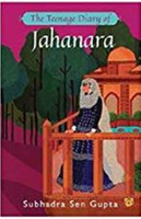 Teenage Diary of Jahanara(English, Paperback, Gupta Subhadra Sen)