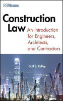 Construction Law - An Introduction for Engineers, Architects, and Contractors(English, Other digital, Kelley Gail)