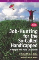 Job Hunting Tips for the So-Called Handicapped or People Who Have Disabilities(English, Paperback, Bolles Richard N.)
