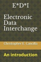 E*D*I - Electronic Data Interchange(English, Paperback, Cancilla Christopher)