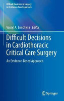 Difficult Decisions in Cardiothoracic Critical Care Surgery(English, Hardcover, unknown)