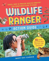 Wildlife Ranger Action Guide(English, Hardcover, Carson Mary Kay)