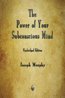 The Power of Your Subconscious Mind(English, Paperback, Murphy Joseph)