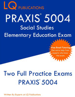 PRAXIS 5004 Social Studies Elementary Education Exam(English, Paperback, Publications Lq)