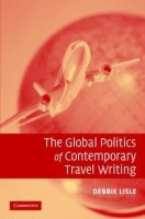 The Global Politics of Contemporary Travel Writing(English, Hardcover, Lisle Debbie)