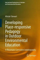 Developing Place-responsive Pedagogy in Outdoor Environmental Education(English, Hardcover, Stewart Alistair)
