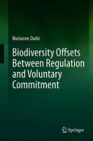 Biodiversity Offsets Between Regulation and Voluntary Commitment(English, Hardcover, Darbi Marianne)