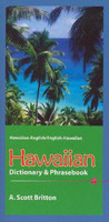 Hawaiian-English/English-Hawaiian Dictionary & Phrasebook(English, Paperback, Britton A. Scott)