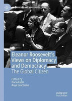 Eleanor Roosevelt's Views on Diplomacy and Democracy(English, Hardcover, unknown)
