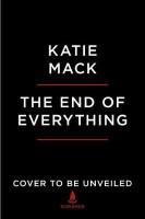 The End of Everything(English, Hardcover, Mack Katie)