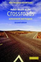 Public Health at the Crossroads(English, Paperback, Beaglehole Robert)