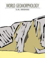 World Geomorphology(English, Paperback, Bridges E. M.)