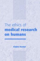 The Ethics of Medical Research on Humans(English, Paperback, Foster Claire)