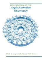 The Creation of the Anglo-Australian Observatory(English, Hardcover, Gascoigne S. C. B.)