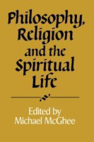 Philosophy, Religion and the Spiritual Life(English, Paperback, McGhee Michael)